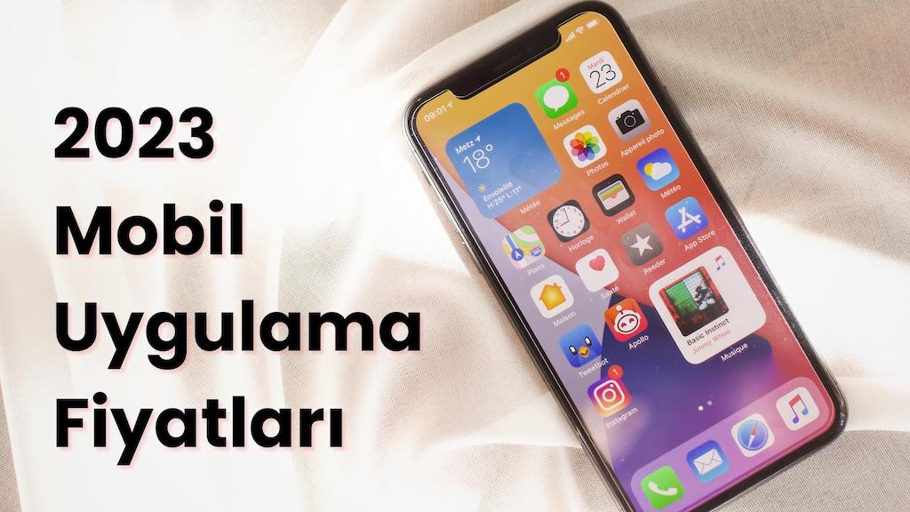 Mobil uygulama fiyatları